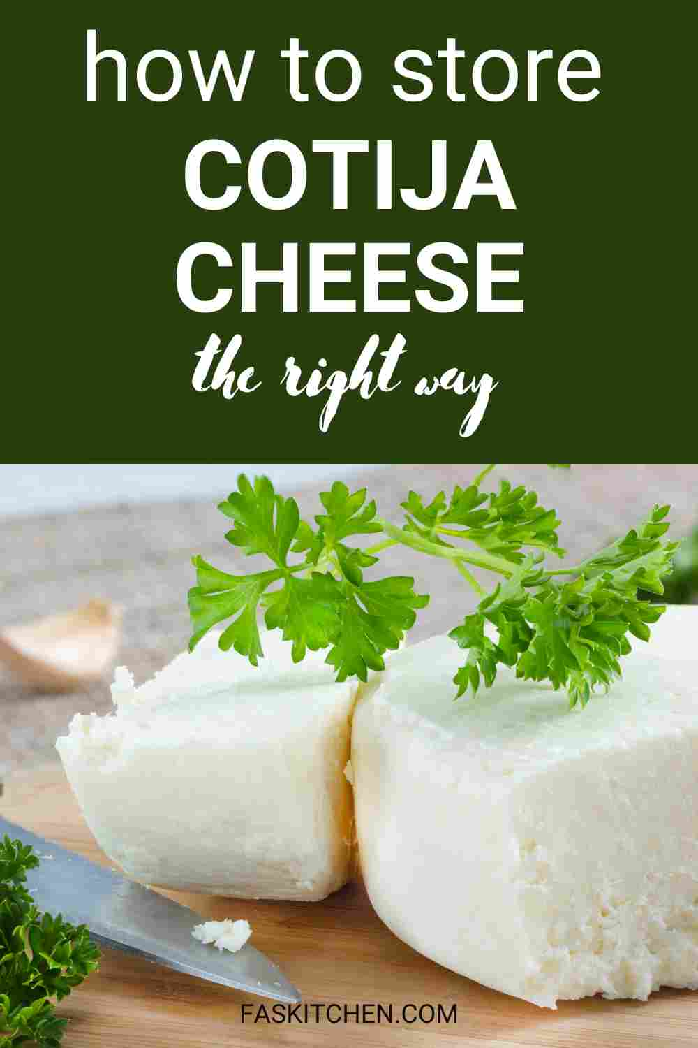 How to Store Cojita Cheese? Keep It Fresh and Tasty